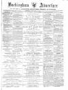 Buckingham Advertiser and Free Press Saturday 21 February 1880 Page 1