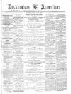 Buckingham Advertiser and Free Press Saturday 28 February 1880 Page 1