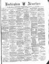 Buckingham Advertiser and Free Press Saturday 26 February 1881 Page 1