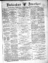 Buckingham Advertiser and Free Press Saturday 07 January 1882 Page 1