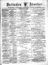Buckingham Advertiser and Free Press Saturday 08 April 1882 Page 1