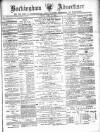 Buckingham Advertiser and Free Press Saturday 19 April 1884 Page 1