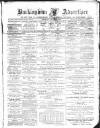 Buckingham Advertiser and Free Press Saturday 03 January 1885 Page 1