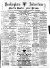 Buckingham Advertiser and Free Press Saturday 08 November 1890 Page 1