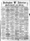 Buckingham Advertiser and Free Press Saturday 29 November 1890 Page 1