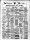 Buckingham Advertiser and Free Press Saturday 03 June 1893 Page 1