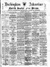 Buckingham Advertiser and Free Press Saturday 10 June 1893 Page 1