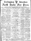 Buckingham Advertiser and Free Press Saturday 11 September 1897 Page 1