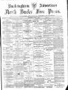 Buckingham Advertiser and Free Press Saturday 01 July 1899 Page 1
