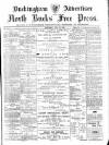 Buckingham Advertiser and Free Press Saturday 22 July 1899 Page 1