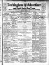 Buckingham Advertiser and Free Press Saturday 01 March 1913 Page 1