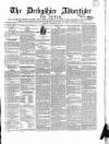 Derbyshire Advertiser and Journal Friday 21 August 1846 Page 1