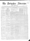 Derbyshire Advertiser and Journal Friday 06 August 1847 Page 1