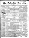 Derbyshire Advertiser and Journal Friday 02 February 1855 Page 1