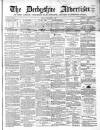 Derbyshire Advertiser and Journal Friday 05 December 1856 Page 1