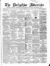 Derbyshire Advertiser and Journal Friday 23 April 1858 Page 1