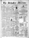 Derbyshire Advertiser and Journal Friday 06 January 1860 Page 1