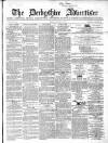 Derbyshire Advertiser and Journal Friday 17 February 1860 Page 1