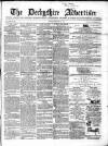 Derbyshire Advertiser and Journal Friday 24 February 1860 Page 1