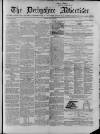 Derbyshire Advertiser and Journal Friday 01 March 1861 Page 1