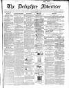 Derbyshire Advertiser and Journal Friday 28 February 1862 Page 1