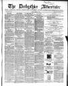 Derbyshire Advertiser and Journal Friday 07 March 1862 Page 1