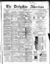 Derbyshire Advertiser and Journal Friday 04 April 1862 Page 1