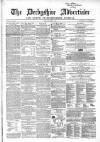 Derbyshire Advertiser and Journal Friday 11 March 1864 Page 1