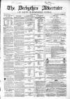 Derbyshire Advertiser and Journal Friday 15 April 1864 Page 1