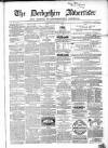 Derbyshire Advertiser and Journal Wednesday 23 November 1864 Page 1