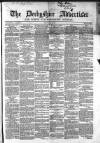 Derbyshire Advertiser and Journal Friday 07 July 1865 Page 1