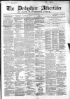 Derbyshire Advertiser and Journal Thursday 07 December 1865 Page 1