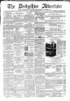 Derbyshire Advertiser and Journal Friday 29 April 1870 Page 1
