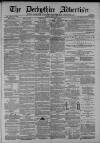 Derbyshire Advertiser and Journal Friday 23 February 1872 Page 1