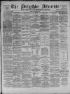 Derbyshire Advertiser and Journal Friday 23 March 1877 Page 1