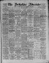 Derbyshire Advertiser and Journal Friday 11 May 1877 Page 1