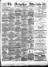 Derbyshire Advertiser and Journal Friday 29 March 1878 Page 1