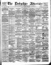 Derbyshire Advertiser and Journal Friday 13 February 1880 Page 1