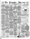 Derbyshire Advertiser and Journal Friday 28 May 1880 Page 1