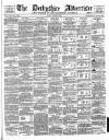 Derbyshire Advertiser and Journal Friday 25 June 1880 Page 1