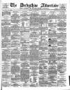 Derbyshire Advertiser and Journal Friday 16 July 1880 Page 1