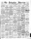 Derbyshire Advertiser and Journal Friday 23 July 1880 Page 1