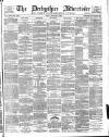 Derbyshire Advertiser and Journal Friday 15 October 1880 Page 1