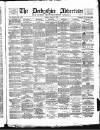 Derbyshire Advertiser and Journal Friday 11 March 1881 Page 1