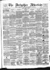 Derbyshire Advertiser and Journal Friday 25 March 1881 Page 1