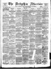 Derbyshire Advertiser and Journal Friday 24 March 1882 Page 1