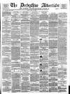 Derbyshire Advertiser and Journal Friday 25 May 1883 Page 1