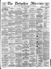 Derbyshire Advertiser and Journal Friday 17 August 1883 Page 1