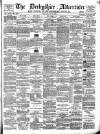 Derbyshire Advertiser and Journal Friday 21 March 1884 Page 1