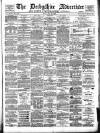 Derbyshire Advertiser and Journal Friday 30 May 1884 Page 1